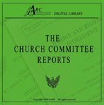 The Church Committee Reports [on FBI and CIA misconduct] [image, links to U.S. 1975-1976 Church Committee Reports on FBI and CIA misconduct]
